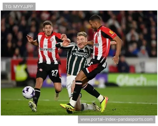 布伦特福德战平强敌 体能化打法颠覆传统强弱分明格局